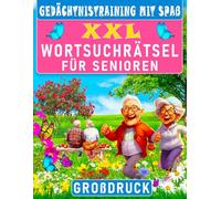 Gedächtnistraining mit Spaß - XXL Wortsuchrätsel für Senioren: Großdruck Rätselbuch für Entspannung mit Lösungen - Perfekt für Erwachsene, Senioren & ... Lesbarkeit - Wortsuche für Oma und Opa