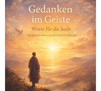 Gedanken im Geist: Worte für die Seele