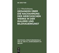 Gedanken Über Die Nachahmung Der Griechischen Werke In Der Malerei Und Bildhauerkunst