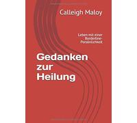 Gedanken zur Heilung: Leben mit einer Borderline-Persönlichkeit