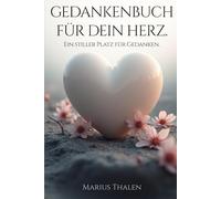 Gedankenbuch für dein Herz: Ein stiller Platz für Gedanken