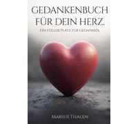 Gedankenbuch für dein Herz: Ein stiller Platz für Gedanken