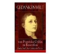 Gedankenwelt Von Franziska Gräfin Zu Reventlow