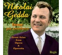 Gedda N. : Ténor par excellence.