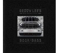 Geddy Lee – Geddy Lee's Big Beautiful Book of Bass – Relié