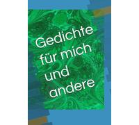 Gedichte für mich und andere