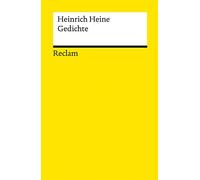 Heinrich Heine – Gedichte – Deutsch-Lektüre, Deutsche Klassiker der Literatur – Reclam