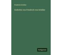 Gedichte Von Friedrich Von Schiller