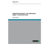 Gedichtinterpretation: "Die schlesischen Weber" von Heinrich Heine Ernst, Dagmar (Auteur)