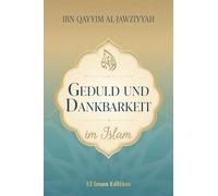 Geduld und Dankbarkeit im Islam: Der Weg zu innerem Frieden und spiritueller Stärke