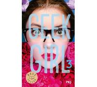 Geek Girl - tome 03