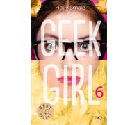 Geek Girl - Tome 06