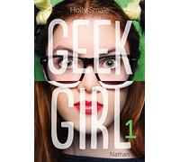 Geek Girl - Tome 1 (1)