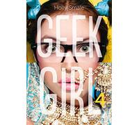 Geek girl - Tome 4