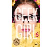 Geek Girl - Tome 6