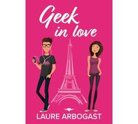 Geek in Love: une romance contemporaine