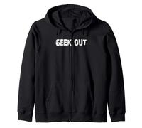 Geek Out Funny Nerd Sweat à Capuche