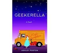 Geekerella by Ashley Poston Ashley Poston, (Auteur)