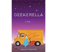 Geekerella by Ashley Poston Ashley Poston, (Auteur)