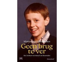 Geen brug te ver: Het Arnhem van Marcel van Roosmalen