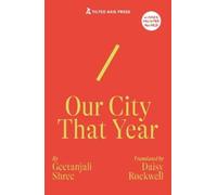 Geetanjali Shree Our City That Year (Poche)