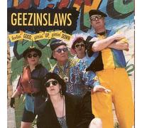 Geezinslaws - Feeling Good Up Gittin Down