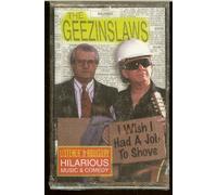 Geezinslaws - I Wish I Had a Job to Shove