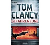 Gefahrenzone | Tom Clancy Tom ClancyTom Clancy (Auteur)