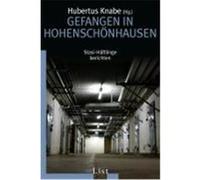 Gefangen in Hohenschonhausen Hubertus Knabe, Sandra Gollnest (Auteur)