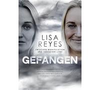 Gefangen - Zwischen Manipulation und toxischer Liebe: Mein Überlebenskampf gegen die Fesseln emotioneler Kontrolle und der lange Weg zurück in ein selbstbestimmtes Leben