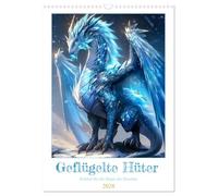 Geflügelte Hüter - Erleben Sie die Magie der Drachen (Wandkalender 2026 DIN A3 hoch), CALVENDO Monatskalender: Erleben Sie die Magie der Drachen