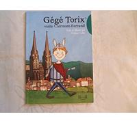 Gégé Torix visite Clermont-Ferrand