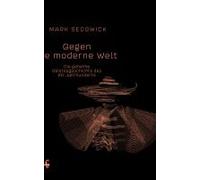 Gegen Die Moderne Welt