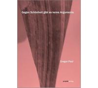 Gegen Schönheit gibt es keine Argumente