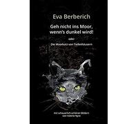 Geh Nicht Ins Moor, Wenn's Dunkel Wird!