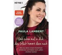 Entre en toi, le bonheur suivra – Découvrir ta beauté intérieure et rayonner – Heyne Verlag