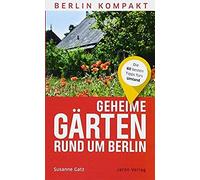 Geheime Gärten Rund Um Berlin