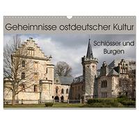 Geheimnisse ostdeutscher Kultur - Schlösser und Burgen (Wandkalender 2026 DIN A3 quer), CALVENDO Monatskalender: Wenn es in Deutschland ein ... in Thüringen, aber auch in Sachsen-Anhalt.