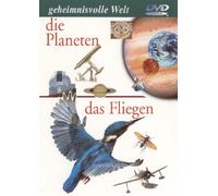 Geheimnisvolle Welt - Die Planeten/Das Fliegen