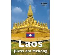 Geheimnisvolles Laos - Juwel am Mekong