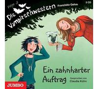 Gehm,Franziska - Die Vampirschwestern: Ein Zahnharter Auftrag