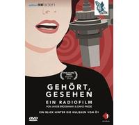 Gehört, Gesehen: Ein Radiofilm. Ein Blick hinter die Kulissen von Ö1