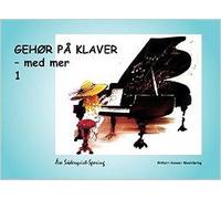 Gehør Pa Klaver - Med Mer 1