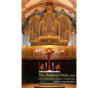 Gehrold, Joachim - Die Ahrend Orgel: Leer/Ostfriesland