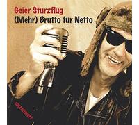 Geier Sturzflug - (Mehr) Brutto Für Netto
