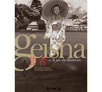 Christian Perrissin & Christian Durieux – Geisha ou le jeu du shamisen: Deuxième partie – Futuropolis