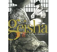 Geisha ou Le jeu du shamisen – Première partie – Tome 1 – Futuropolis