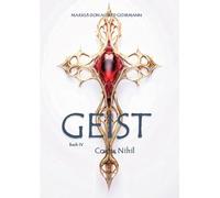 Geist: Buch IV - Codex Nihil