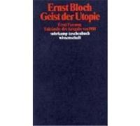 Geist der Utopie. Erste Fassung Bloch, Ernst (Auteur)
