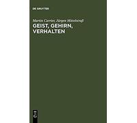 Geist, Gehirn, Verhalten